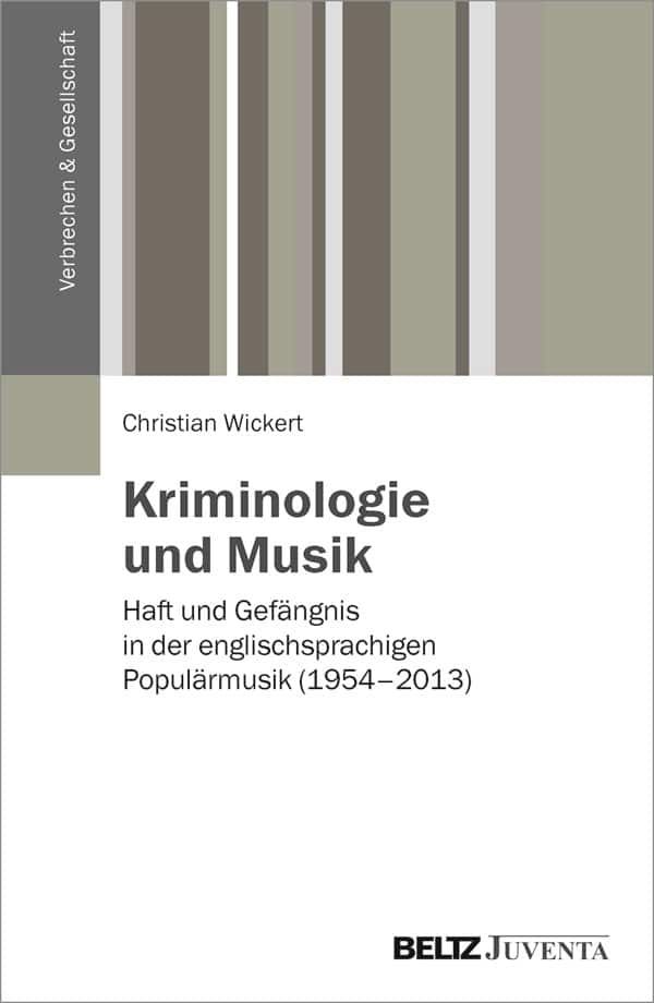Buchcover: Wickert (2017) Kriminologie und Musik