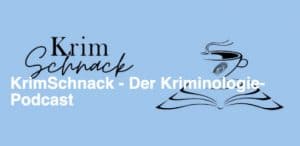 Krimschnack Kriminologie-Podcast