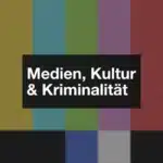 Medien, Kultur & Kriminalität Medien, Kultur und Kriminalität – stilisiertes Fernsehtestbild als Symbol für die mediale Darstellung und Konstruktion von Kriminalität.