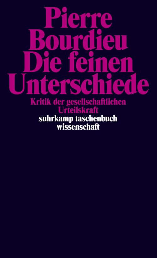 Bourdieu: Die feinen Unterschiede